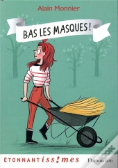 Bas Les Masques !