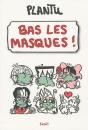 Bas Les Masques ! - Preview