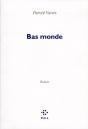 Bas Monde - Preview