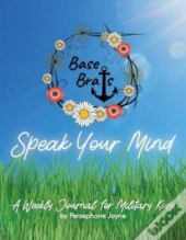 Base Brats Speak Your Mind: A Weekly Jou