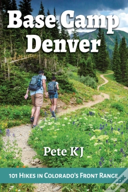 Capa do artigo Base Camp Denver: 101 Hikes In Colorado'S Front Range