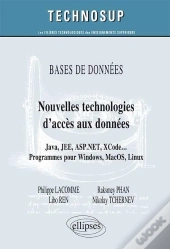 Base De Données - Nouvelles Technologies D'Accès Aux Données -  Java, Jee, Asp.Net, Xcode ... Programmes Pour Windows, Macos, Linux (Niveau C)