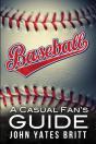 Baseball - A Casual Fan'S Guide - Preview