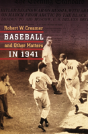 Baseball And Other Matters In 1941 - Preview