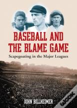 Baseball And The Blame Game
