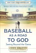 Baseball As A Road To God