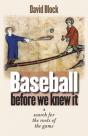Baseball Before We Knew It - Preview