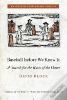 Baseball Before We Knew It