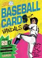Baseball Card Vandals - Preview