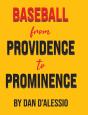 Baseball From Providence To Prominence - Preview