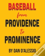 Baseball From Providence To Prominence