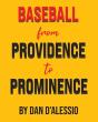 Baseball From Providence To Prominence - Preview