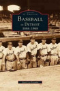 Baseball In Detroit 1886-1968 - Preview