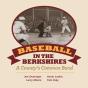 Baseball In The Berkshires - Preview