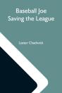 Baseball Joe Saving The League  Or, Brea - Preview