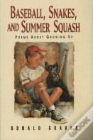 Baseball, Snakes, And Summer Squash