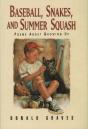 Baseball, Snakes, And Summer Squash - Preview