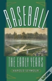 Baseball: The Early Years