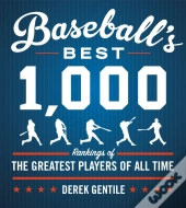 Baseball'S Best 1000 (Fourth Revised Edition)