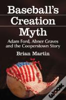 Baseball'S Creation Myth