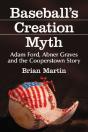 Baseball'S Creation Myth - Preview