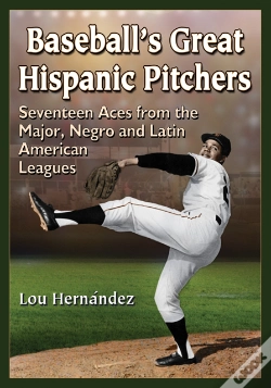 Capa do artigo Baseball'S Great Hispanic Pitchers