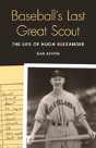 Baseball'S Last Great Scout - Preview