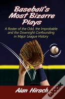 Baseball'S Most Bizarre Plays