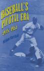Baseball'S Pivotal Era, 1945-51 - Preview