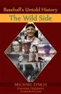 Baseball'S Untold History: The Wild Side - Preview