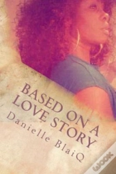 Based On A Love Story