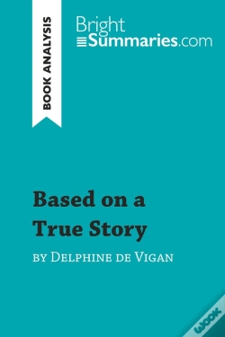 Capa do artigo Based On A True Story By Delphine De Vigan (Book Analysis)