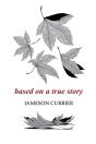 Based On A True Story - Preview