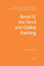Basel Iii, The Devil And Global Banking - Preview