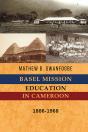 Basel Mission Education In Cameroon - Preview