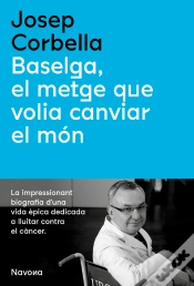 Capa do artigo Baselga, El Metge Que Volia Canviar El Món