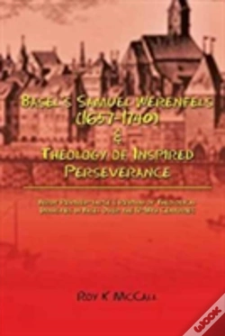 Capa do artigo Basel'S Samuel Werenfels (1657-1740) & Theology Of Inspired Perseverance