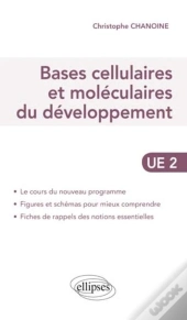 Bases Cellulaires Et Moléculaires Du Développement