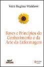 Bases e Princípios do Conhecimento e da Arte da Enfermagem - Preview