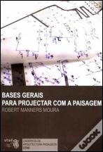 Bases Gerais para Projectar com a Paisagem