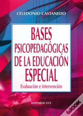 Bases Psicopedagógicas De La Educación Especial