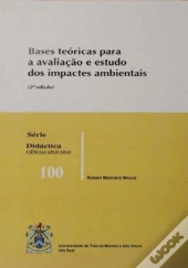 Bases Teóricas Para a Avaliação e Estudo dos Impactes Ambientais 