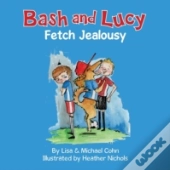 Bash And Lucy Fetch Jealousy