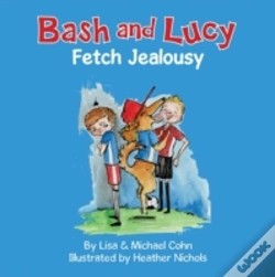 Capa do artigo Bash And Lucy Fetch Jealousy
