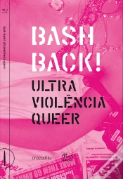 Capa do artigo Bash Back! Ultraviolência Queer