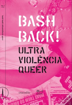 Capa do artigo Bash Back! Ultraviolência Queer