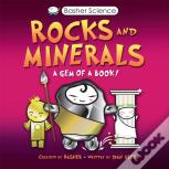 Basher Science: Rocks And Minerals