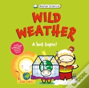 Capa do artigo Basher Science: Wild Weather: A Hot Topic!