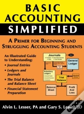 Basic Accounting Simplified: A Primer Fo