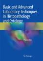 Basic And Advanced Laboratory Techniques In Histopathology And Cytology - Preview